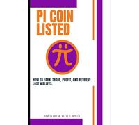 Pi Coin Listed: How to Earn, Trade, Profit, and Retrieve Lost Wallets.