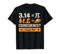 Pi Day 3,14 = Pie Coincidencia Creo Que no es un Amante de Las matemáticas Ciencia Camiseta