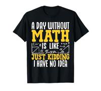 Pi Day Math Lover - Divertido un día sin matemáticas es como una Broma Camiseta