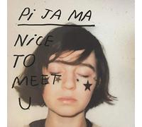 PI JA MA - NICE TO MEET YOU