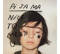 PI JA MA - NICE TO MEET YOU [Vinilo]