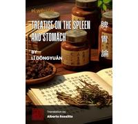 Pí Wèi Lùn: Treatise on the Spleen and Stomach