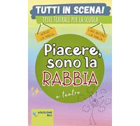 PIACERE, SONO LA RABBIA (Copioni Teatrale di Giorgio La Marca)