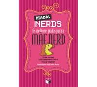 Piadas Nerds - As Melhores Piadas Para A Mãe Nerd (ebook)