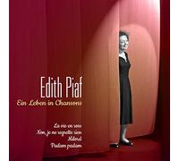 Piaf, Edith - Ein Leben in Chansons
