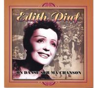 Piaf,Edith - On Danse Sur Ma Chanson