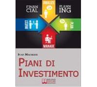 Piani Di Investimento. Come Creare Una Strategia Di Investimento Di Ca