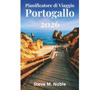 Pianificatore di viaggio Portogallo 2026: Itinerari passo dopo passo, strade panoramiche e pianificazione pratica per Lisbona, Porto e Algarve