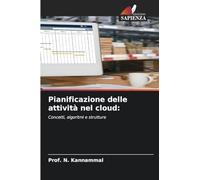 Pianificazione delle attività nel cloud: Concetti, algoritmi e strutture