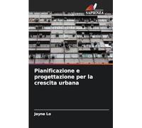 Pianificazione e progettazione per la crescita urbana