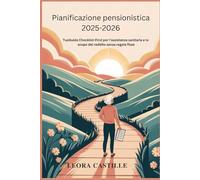 Pianificazione pensionistica 2025-2026: TuoGuida Checklist-First per l'assistenza sanitaria e lo scopo del reddito senza regole fisse