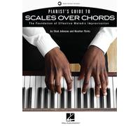 Pianist's Guide to Scales Over Chords: The Foundation of Melodic Improvisation