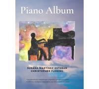 Piano Album: Composiciones originales y arreglos para estudiantes de piano