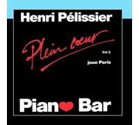 Piano-Bar: Plays Paris (Joue Paris) by Henri Pelissier (2011-03-09)