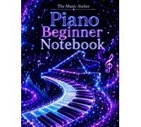 Piano Beginner Notebook: Neon Starlight Edition - practice tracker, lesson notes and music pages for new piano students