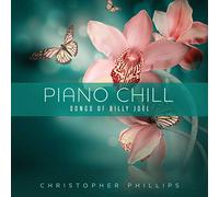 Piano Chill: Songs Of Billy Joel