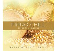 Piano Chill: Songs of Christmas