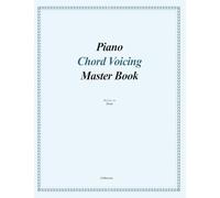 Piano Chord Voicing Master Book: for jazz, pop, and CCM musicians