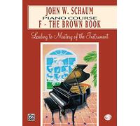 Piano course, f the brown book, schaum piano