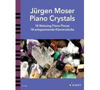 Piano Crystals: 18 Relaxing Piano Pieces. piano solo. Recueil de pièces instrumentales.