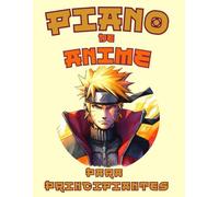 Piano de Anime para Principiantes: Formato de Notas Grandes con Letras y Digitaciones