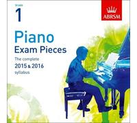 Piano Exam Pieces 2015 & 2016, Grade 1, CD: The Complete 2015 & 2016 Syllabus (ABRSM Exam Pieces) by Unknown(2014-07-03)