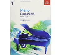 Piano Exam Pieces 2019 & 2020, ABRSM Grade 1: Selected from the 2019 & 2020 syllabus (ABRSM Exam Pieces)