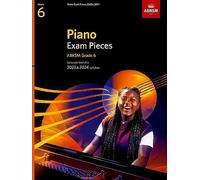 Piano Exam Pieces 2023 & 2024, ABRSM Grade 6: Selected from the 2023 & 2024 syllabus (ABRSM Exam Pieces)