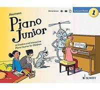 Piano junior: lesson book 1 vol. 1 piano+enregistrements online: A Creative and Interactive Piano Course for Children: Lesson Book 1