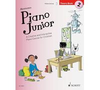 Piano junior: theory book 2 vol. 2 piano: A Creative and Interactive Piano Course for Children: Includes Downloadable Audio