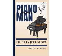 PIANO MAN: THE BILLY JOEL STORY