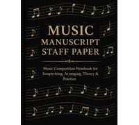Piano Manuscript Paper Notebook: Grand Staff Paper for Piano Lessons, Music Composition and Theory: Large 8.5 x 11 Music Writing Book for Piano ... for Piano Lessons, Music Composition, Theory
