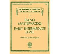 Piano masterworks - early intermediate level - 144 pieces by 22 composers (Schirmer's Library of Musical Classics, 2109)