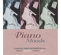 Piano Moods: Classpical Piano Masterpieces from Mozart, Beethoven, Chopin, Liszt
