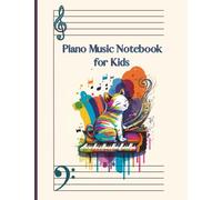 Piano Music Notebook for Kids: Blank Piano Manuscript Paper, 3 Large Staves Per Page