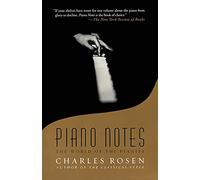Piano Notes: The World of the Pianist