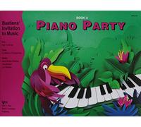 Piano Party Book A (Bastiens' Invitation To Music)