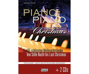Piano Piano Christmas + 2 CDs: Die 60 schönsten und meist gespieltesten Weihnachtslieder. Das ultimative Weihnachts-Spielbuch für fortgeschrittene Klavierspieler