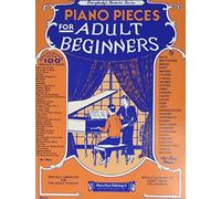 Piano Pieces For Adult Beginners (Outstanding Dissertations in the Fine Arts)