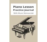 Piano Practice Journal with Music Manuscript