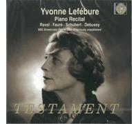 Piano Recital- Music of Ravel, Faur??, Schubert & Debussy by Yvonne Lef??bure
