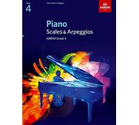 Piano Scales & Arpeggios, Grade 4 (ABRSM Scales & Arpeggios)