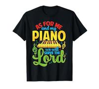 Piano Serve The Lord Christian Piano Player Teclado Pianista Camiseta