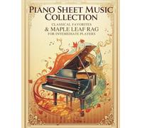 Piano Sheet Music Collection | Classical Favorites & Maple Leaf Rag for Intermediate Players