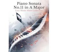 Piano Sonata No.11 in A Major - Easy Music Sheet Collection