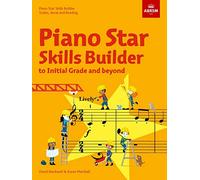 Piano Star: Skills Builder: Scales, Aural and Reading, to Initial Grade and beyond (Star Series (ABRSM))