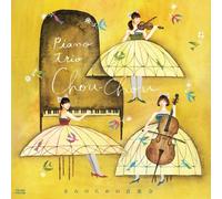 PIANO TRIO CHOU-CHOU - Kimi No Tame No Ongakukai