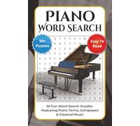 Piano Word Search Puzzle Book: 55 Fun Puzzles Featuring Piano Terms, Composers & Classical Music