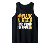 Piano y Cerveza por eso Vine Hoy aquí Camiseta sin Mangas