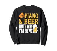 Piano y Cerveza por eso Vine Hoy aquí Sudadera